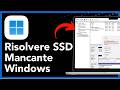 Come riparare un SSD che non appare su Windows 10/11 - Metodo 2026