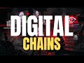 The Digital Chains