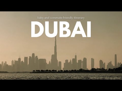 EXPLORING DUBAI WITH A BABY | Baby-friendly Itinerary | Silent Travel Vlog