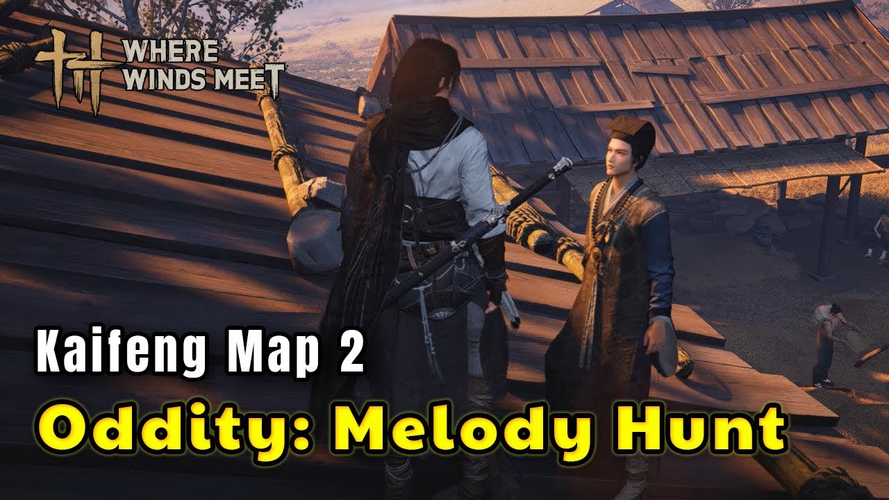 Oddity: Melody Hunt Guide (Map 2: Kaifeng) – Complete Bai Ji’s Quest FAST!