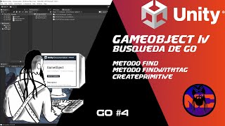 GameObjects #4 Metodos Find, FindWithTag y FindGameObjectsWithTag