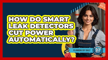 How Do Smart Leak Detectors Cut Power Automatically? - Plumbing DIY Daily