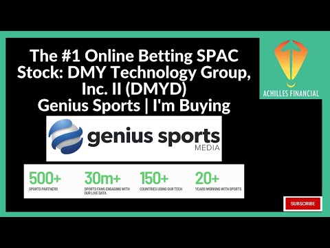 The #1 Online Betting SPAC Stock: DMY Technology Group, Inc. II (DMYD) | Genius Sports | I'm Buying