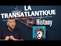 Traverser latlantique au 19eme sicle  entretien avec histony