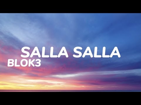 BLOK3 - SALLA SALLA [Sözleri]