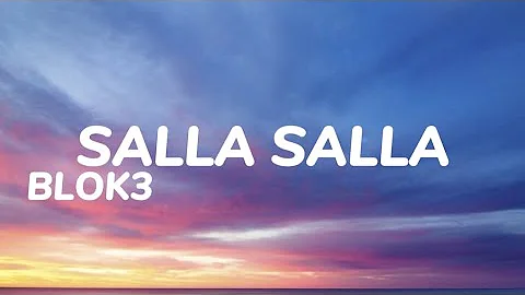 BLOK3 - SALLA SALLA [Sözleri]