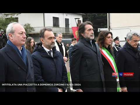 INTITOLATA UNA PIAZZETTA A DOMENICO ZORZINO | 11/03/2024