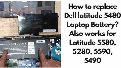 How to Replace Dell latitude 5480 Laptop Battery?