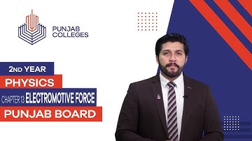 PGC Lectures-Inter Part II-Punjab Board-Physics-Chapter 13 - Electromotive Force