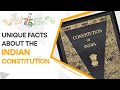 India75 unique facts about the indian constitution