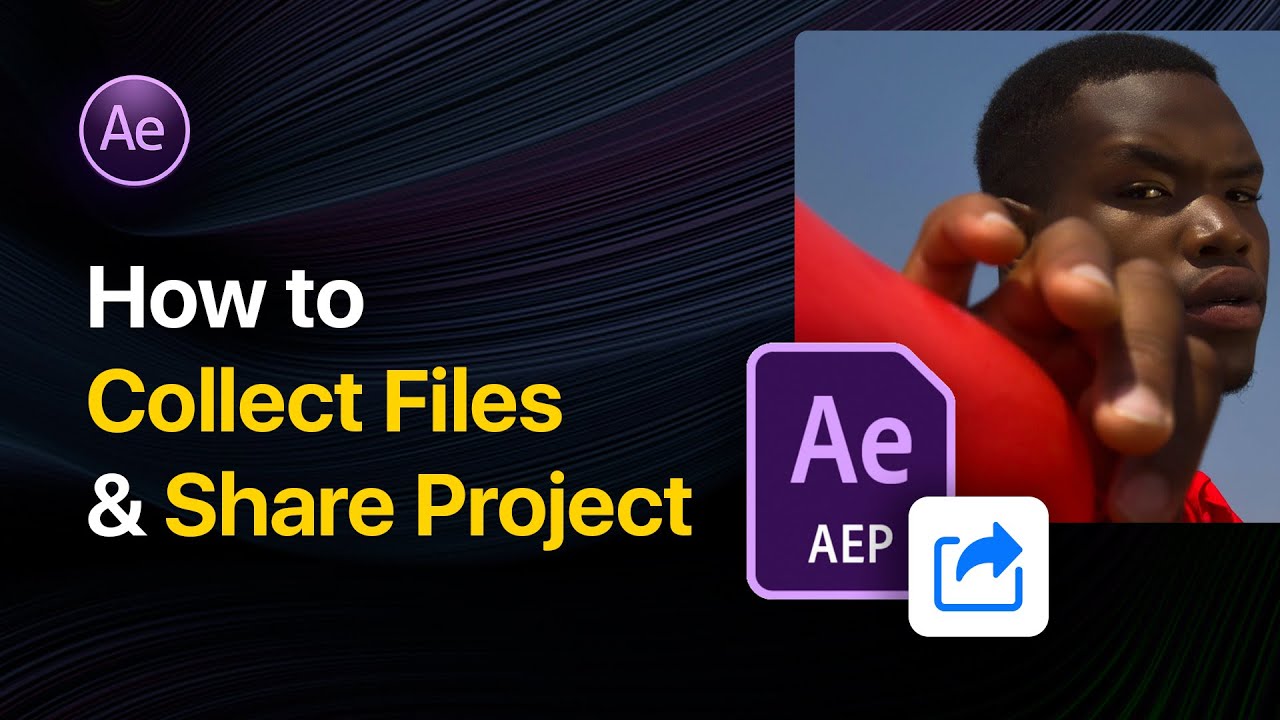 How To Package After Effects Project Files