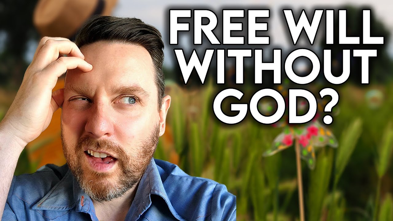 Does Free Will Exist If God Doesn't? - YouTube