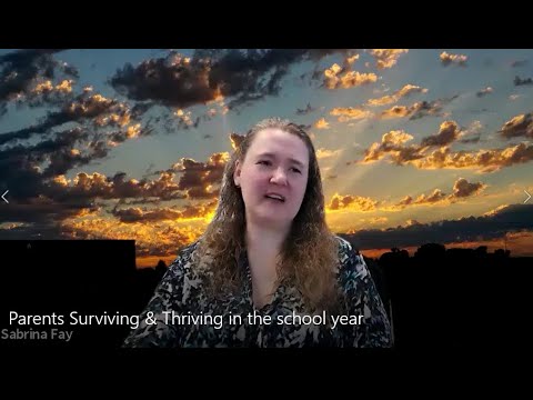 Parents: Surviving and Thriving in the School Year