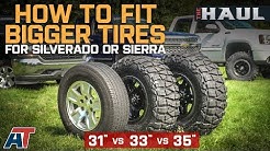 How To Fit Larger Tires on Your Chevy Silverado or GMC Sierra 