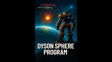 Dyson Sphere Program Lets Play Episode 1: A New Beginning