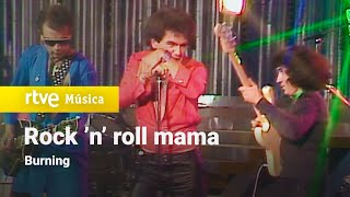 Burning - "Rock ’n’ roll mama" (1978) HD