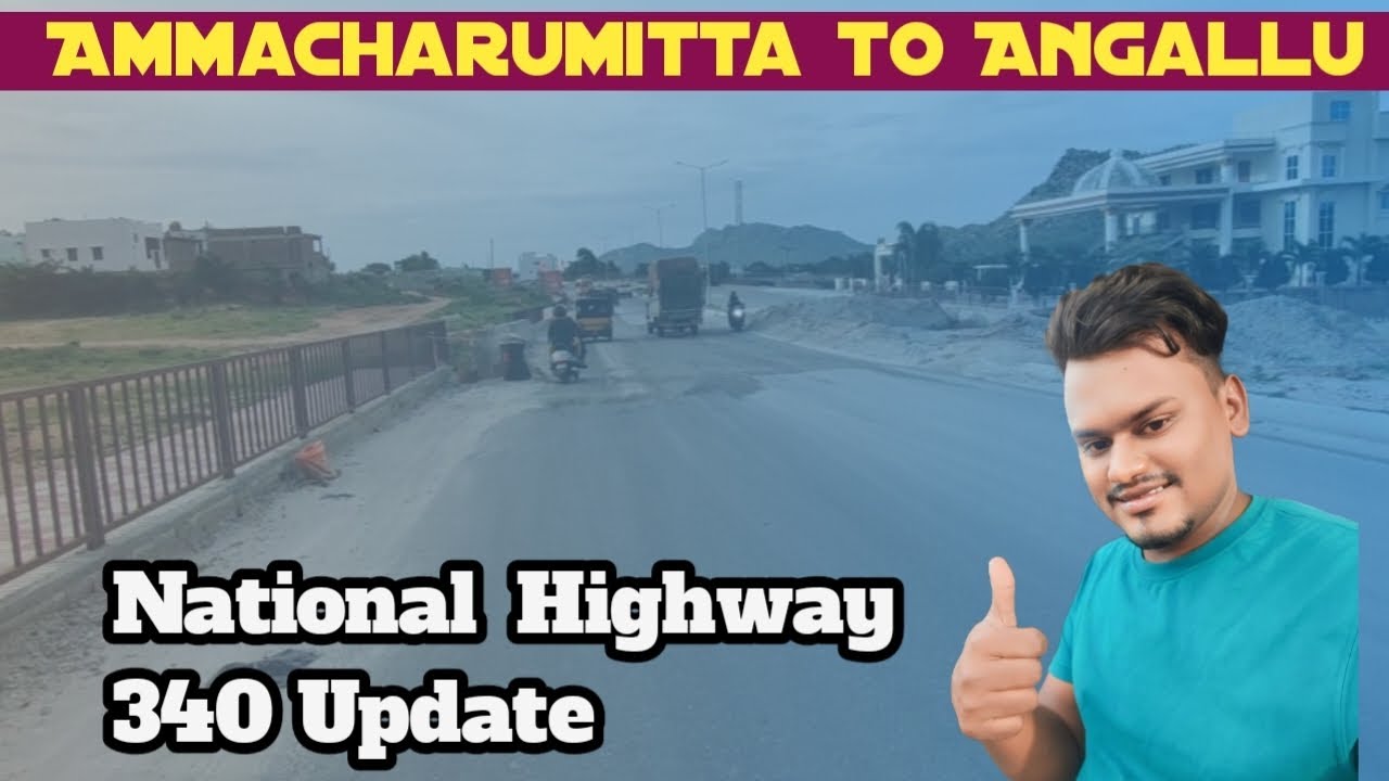 National Highway 340 update | Ammacharumitta to Angallu Road Update @RideWithAbdul4