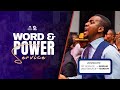 Word and power service sun 26th may 2024 first service