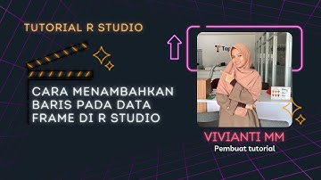 Cara menambahkan baris pada data frame  di R studio