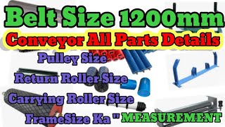 1200 Belt Size Pulley Size  Return Roller Size Carrying Roller Size  FrameSize Ka "MEASUREMENT