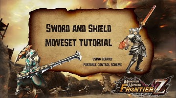 Monster Hunter Frontier: Sword and Shield Moveset Tutorial