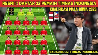 DAFTAR 22 Pemain Timnas Indonesia Senior 2024 Kualifikasi Piala Dunia 2026 -