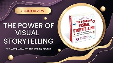 The Power of Visual Storytelling: A Comprehensive Overview