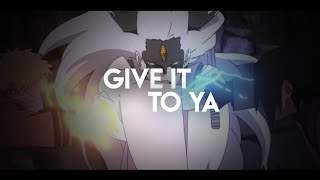 GIVE IT TO YA | AMV