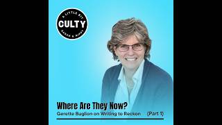 Where are they now? Gerette Buglion on Writing to Reckon (Part 1)