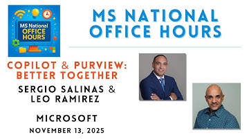 MS National Office Hours - Copilot & Purview: Better Together