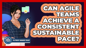 Can Agile Teams Achieve A Consistent Sustainable Pace?