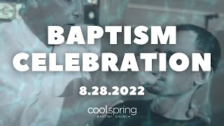 Baptism Celebration - August 28, 2022