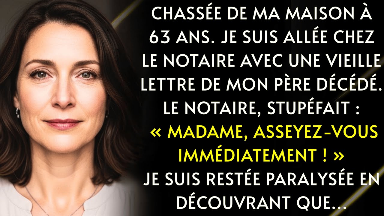 Chassée par ma belle-fille à 63 ans, j'ai montré la lettre de mon père… Quand le notaire l'a lue,...