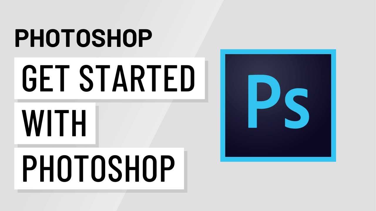 Photoshop: Getting Started with Photoshop