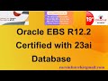 EBS R12.2 Certified with 23ai Database