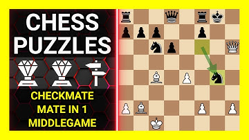 Chess Puzzles to Practice. Themes: Checkmate, Mate in 1, Middlegame. Learn Chess