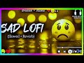 🥀 Ek Tarfa Mohabbat Ki Kahani | Sad Lofi Playlist 2026 | Deep Emotional Songs