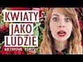 Kwiaty jako ludzie - nietypowe pomysły 🌺 RYSAWOSTKI