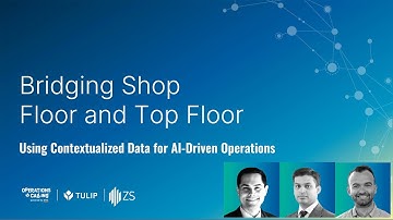 Bridging Shop Floor and Top Floor: Using Contextualized Data for AI Driven Operations | Ops Calling