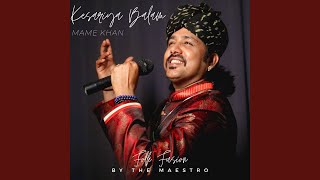 Kesariya Balam - Folk Fusion by the Maestro - mame khan