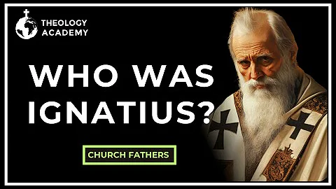 Ignatius of Antioch: Who was he? (Church Fathers)