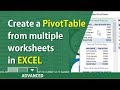 Create a PivotTable in Excel using multiple worksheets by Chris Menard