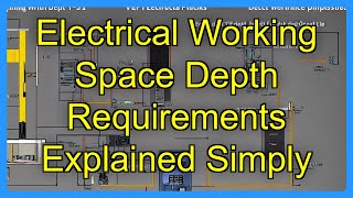 Electrical Working Space Depth Requirements Explained Simply
