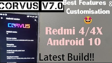 Redmi 4/4X - CORVUS v7.0 Official ANDROID 10 | A-Q | Latest Build | New Features | Changes... REVIEW
