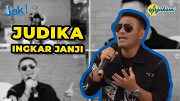 JUDIKA  - INGKAR JANJI Live on Earjaksm