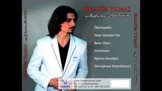 İbrahim Yilmaz - Ağlama Sevdiğim 2013
