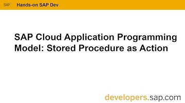 SAP Cloud Application Programming Model: Stored Procedure as Action