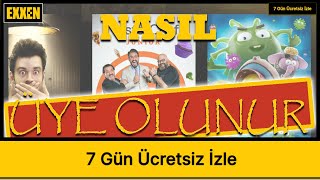 Exen Nasil Üye Olunur 7 Gün Ücretsi̇z Üye Olmak Detayli Anlatim