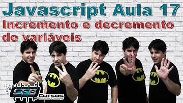 Curso de Javascript #17 - Incremento e decremento de variáveis