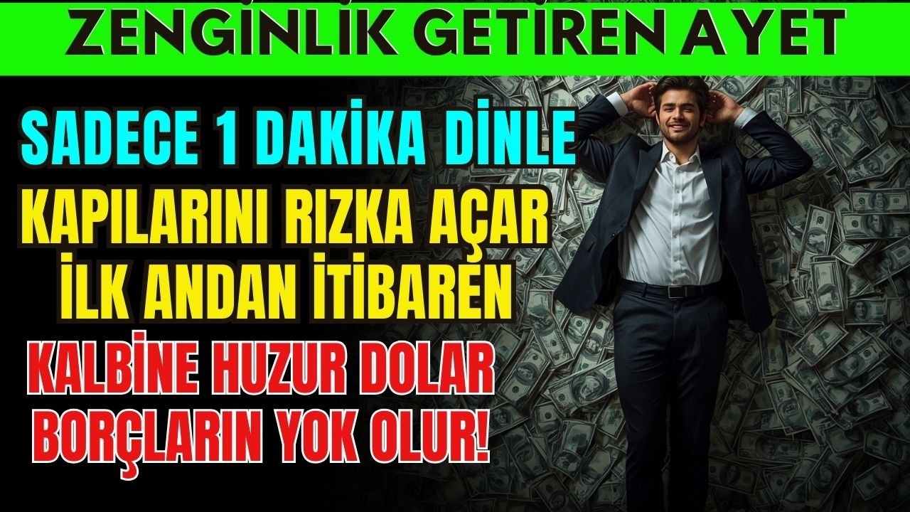 💸ZENGİNLİK VE HUZUR AYETİ ✨ 1 DAKİKA DİNLE, YOKSULLUĞU SİL VE RIZKA KAVUŞ